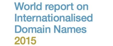 World report on Internationalised Domain Names 2015