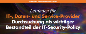 EuroCloud: Durchsuchung wichtiges Element der IT-Security-Policy