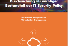 Durchsuchung wichtiges Element der IT-Security-Policy 1
