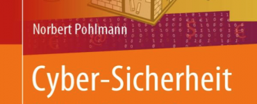 Cyber-Sicherheit: eco Vorstand Prof. Norbert Pohlmann veröffentlicht Standardwerk