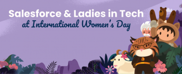 Women in Tech: How we #ChoosetoChallenge – Salesforce & #LiT – Ladies in Tech at International Women´s Day