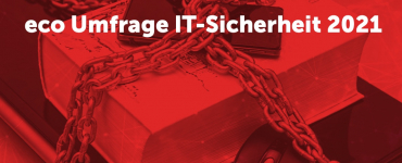 eco Umfrage IT-Sicherheit 2021