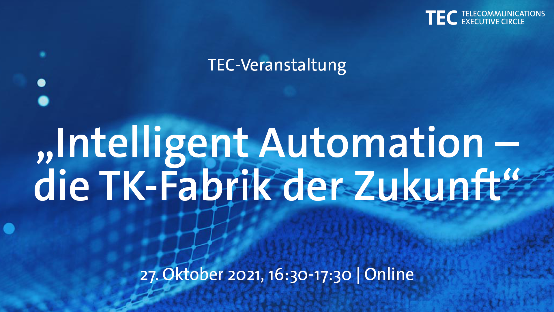 Intelligent Automation - die TK-Fabrik der Zukunft