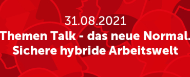 Tipps: Sichere Technik &Tools in der hybriden Arbeitswelt