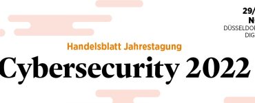 Handelsblatt Jahrestagung Cybersecurity 2022