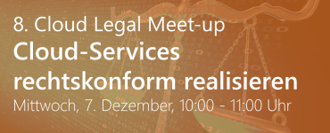 8. Cloud Legal Meet-up - Das Format für Mitglieder