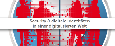 Security & digitale Identitäten in einer digitalisierten Welt - Potenziale und Hürden bei der Nutzung digitaler Identitäten