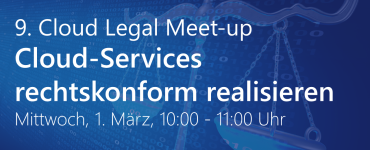 9. Cloud Legal Meet-up - Das Format für Mitglieder