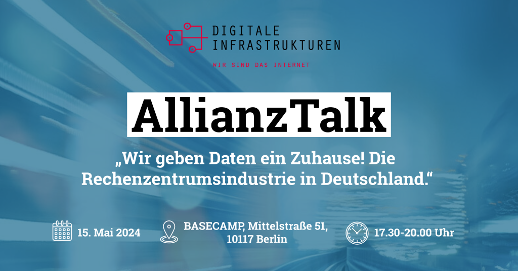 AllianzTalk - „Wir geben Daten ein zuhause! Die Rechenzentrumsindustrie in Deutschland.“ 1