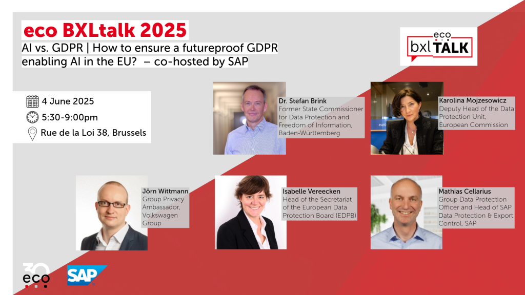 eco BXLtalk 2025 co-hosted by SAP AI vs. GDPR: How to ensure a futureproof GDPR enabling AI in the EU? 24 eco BXLtalk 2025 co-hosted by SAP AI vs. GDPR: How to ensure a futureproof GDPR enabling AI in the EU? 14