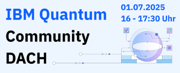 IBM Quantum Community DACH – vor Ort & virtuell