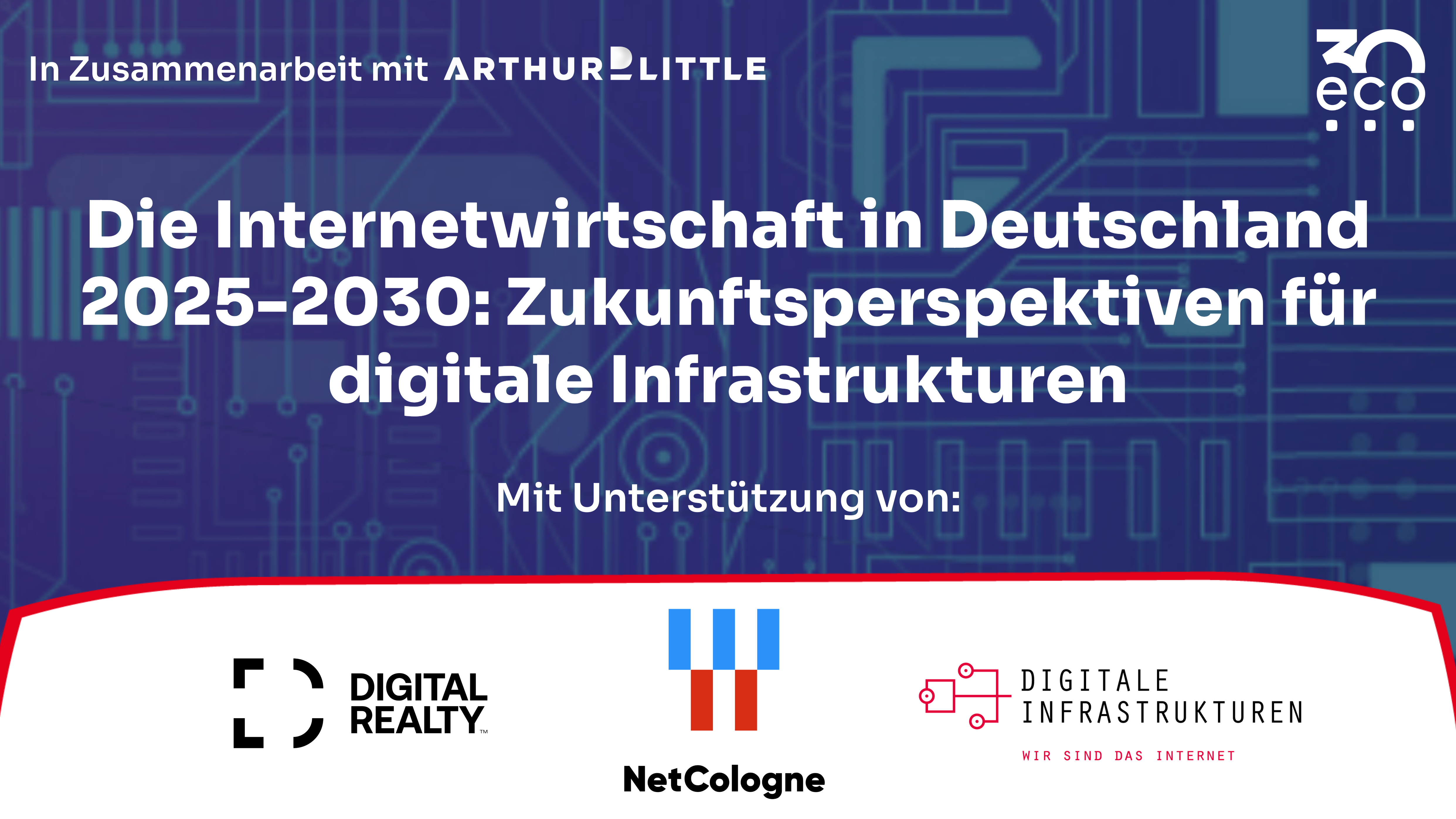 Online-Pressekonferenz - Neue Studie: “Die Internetwirtschaft in Deutschland 2025 – 2030”