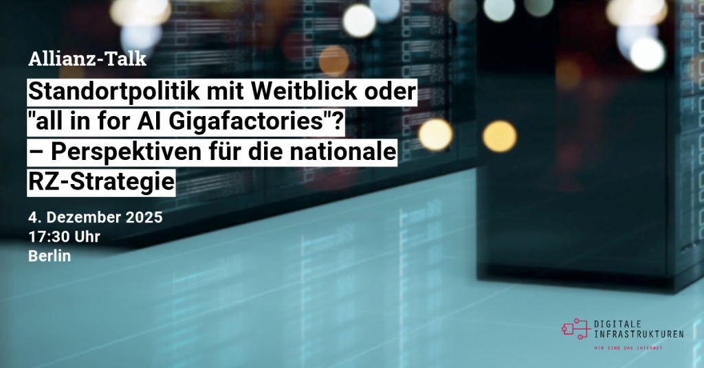 AllianzTalk - Standortpolitik mit Weitblick oder "all in for AI Gigafactories"? – Perspektiven für die nationale RZ-Strategie