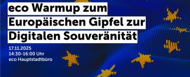 eco Warmup zum Europäischen Gipfel zur Digitalen Souveränität