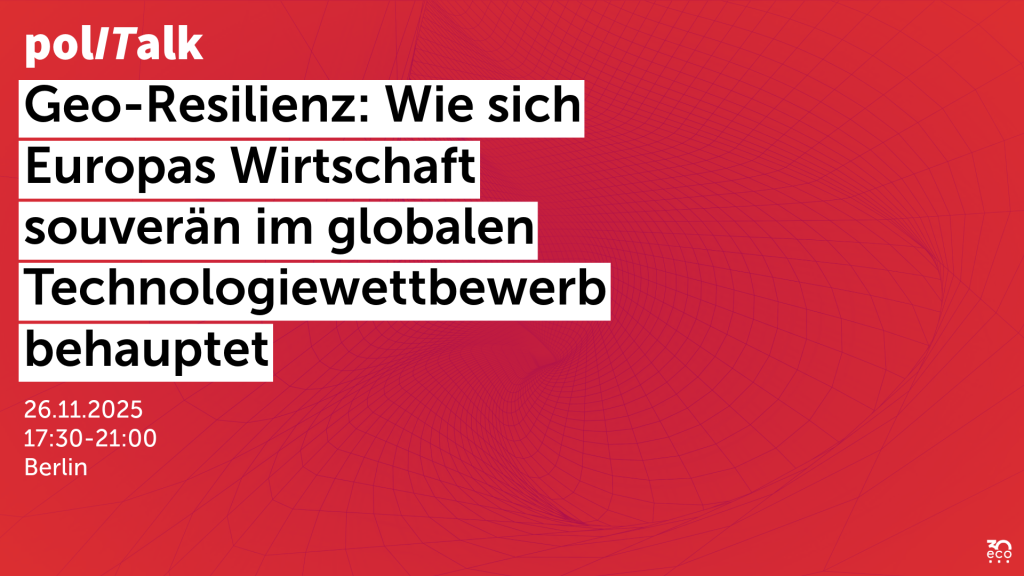 polITalk - Geo-Resilienz: Wie sich Europas Wirtschaft souverän im globalen Technologiewettbewerb behauptet