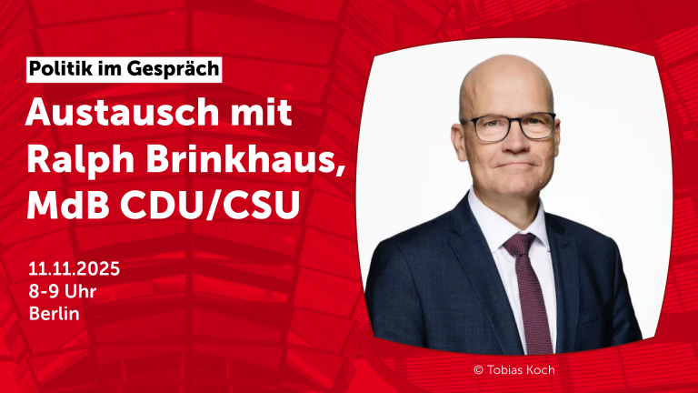 Politik im Gespräch mit Ralph Brinkhaus, MdB CDU/CSU