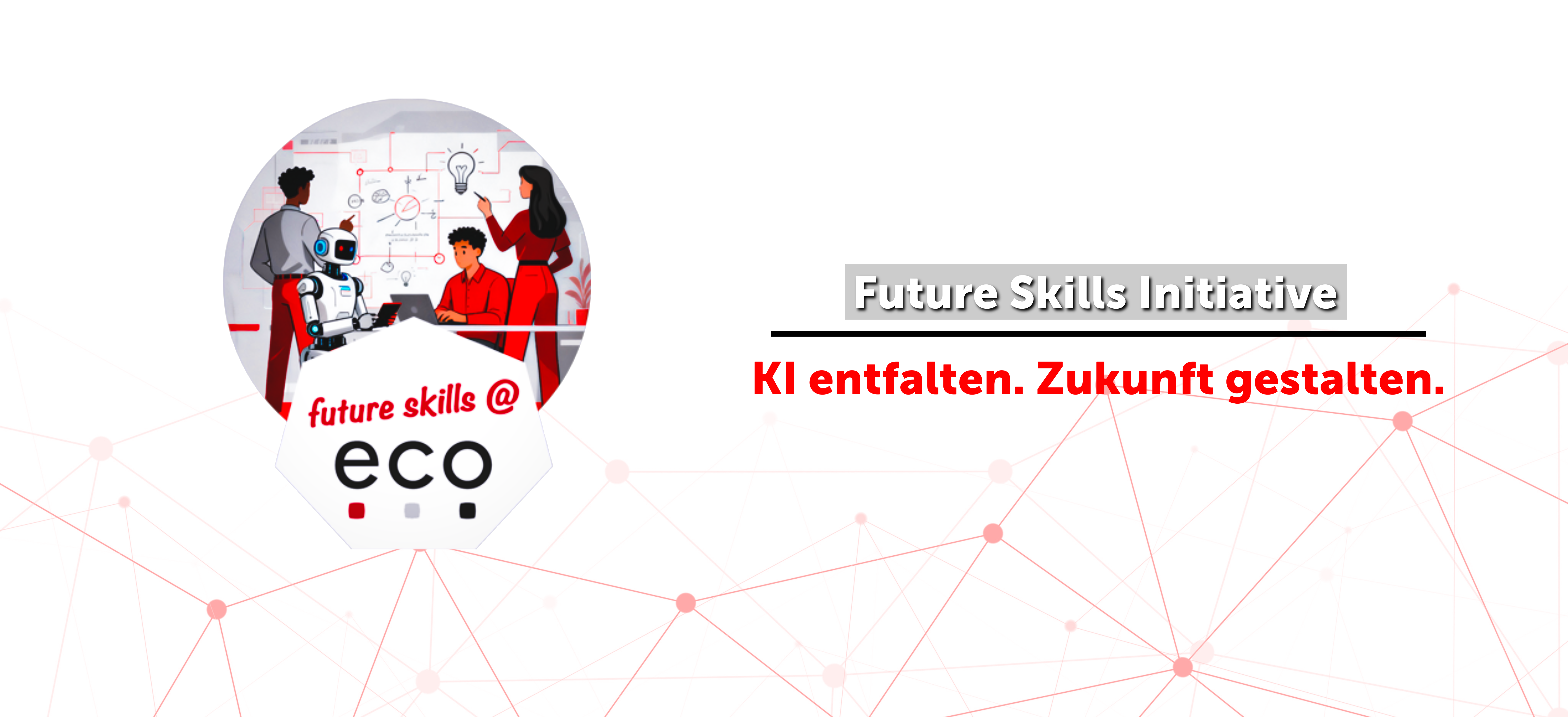 Future Skills - KI entfalten. Zukunft gestalten. 2