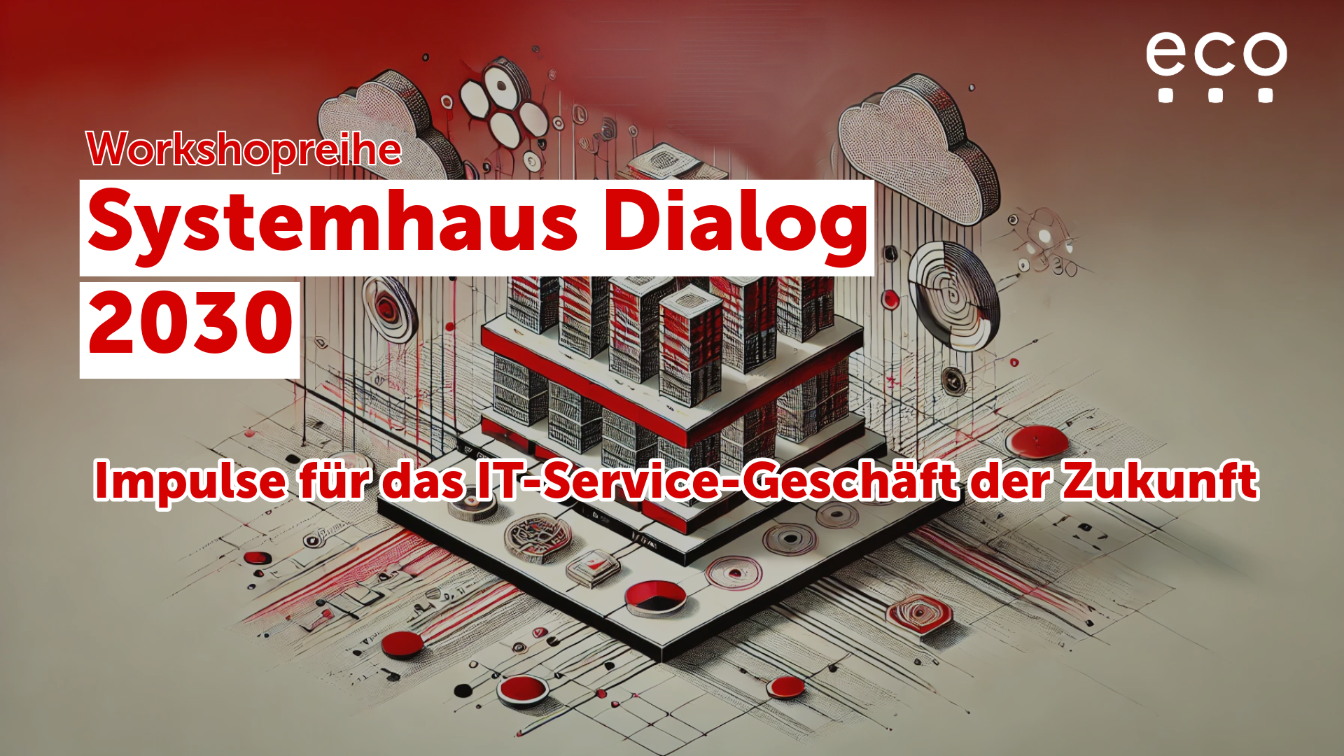 Systemhaus Dialog 2030
