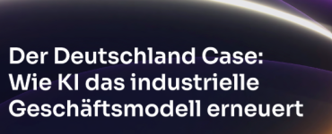 Der Deutschland Case: Wie KI das industrielle Geschäftsmodell erneuert 5