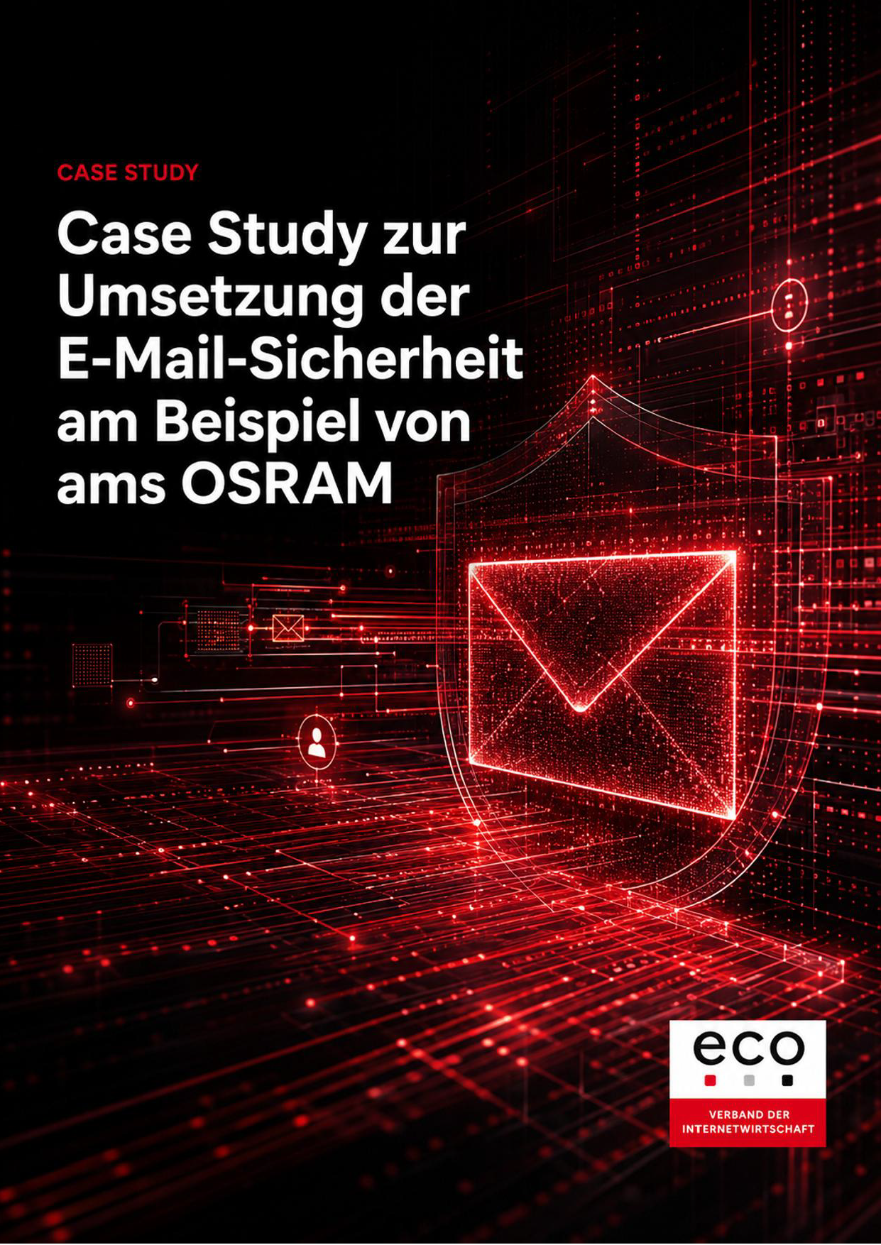 Case Study zur Umsetzung der E-Mail-Sicherheit am Beispiel von ams OSRAM 2