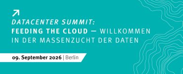 Datacenter Summit 2026 | Feeding the Cloud ‒ Willkommen in der Massenzucht der Daten
