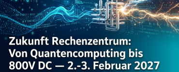 Zukunft Rechenzentrum: Von Quantencomputing bis 800VDC – Kühlung, Effizienz und Akzeptanz im Wandel