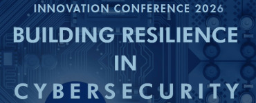 Innovation Conference 2026 - Building Resilience in Cybersecurity 1
